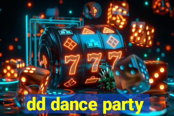 dd dance party